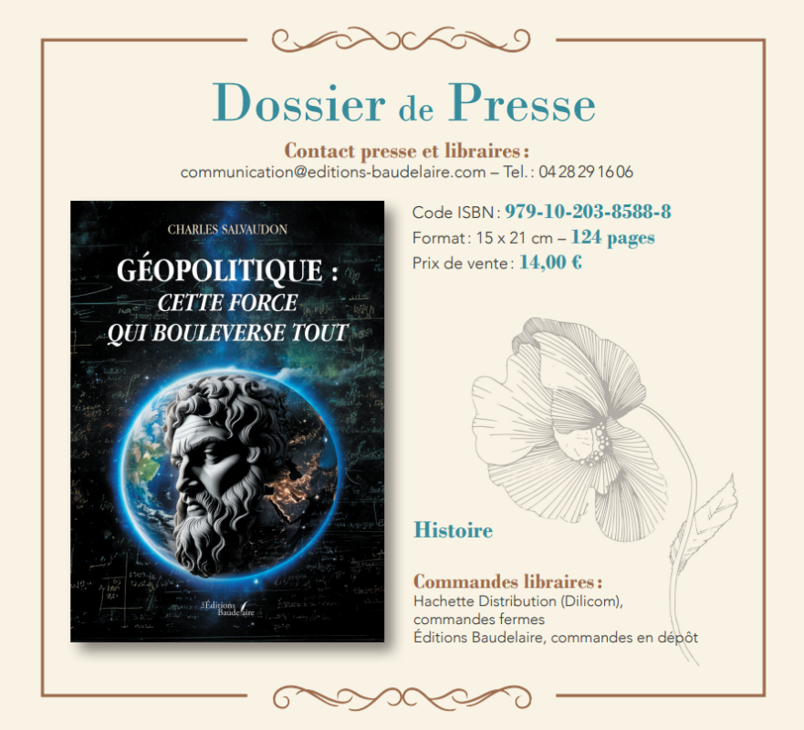 Geopolitics-the driving force that disrupts everything ‘ by Dr. Charles Salvaudon- French version.
